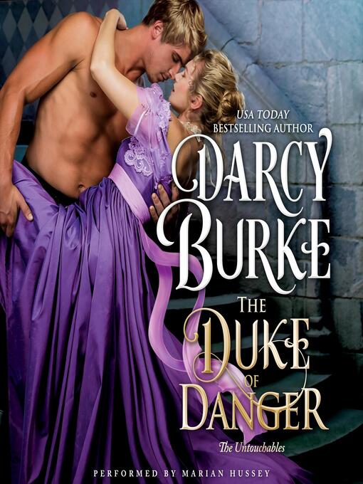 Title details for The Duke of Danger by Darcy Burke - Available